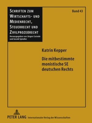 cover image of Die mitbestimmte monistische SE deutschen Rechts